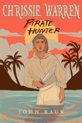 Cover Art: Chrissie Warren: Pirate Hunter